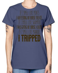 if i smell like mints i am feeding my horse treats - horse -  Missy T-Shirt