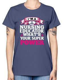 im a nursing educator Style 226# - nurse -  Missy T-Shirt