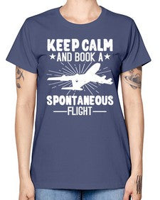 keep calm and book a spontaneous flight  30# - airplane -  Missy T-Shirt