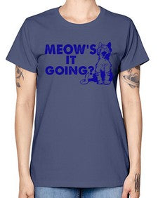 meows its going - cats -  Missy T-Shirt