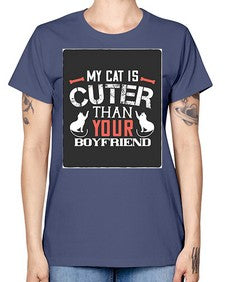 my cat is cuter than your boyfriend Style 71# - cats -  Missy T-Shirt