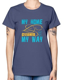 my home cleaned my way Style 293# - cleaner -  Missy T-Shirt