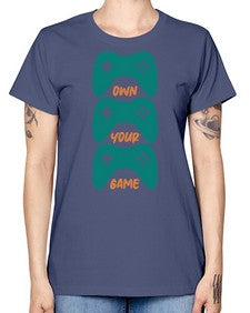 own your game 143# - video games -  Missy T-Shirt