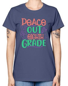 peace out eighth gradee 617# - eighth grade -  Missy T-Shirt