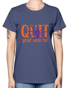 quit your witchin 32# - witch -  Missy T-Shirt
