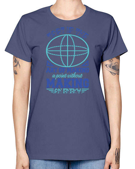 tact is the art of making a point 45# - pi -  Missy T-Shirt