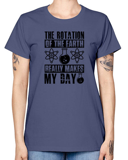 the rotation of the earth really makes my day 11# - nature -  Missy T-Shirt