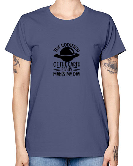 the rotation of the earth really makes my day 5# - nature -  Missy T-Shirt