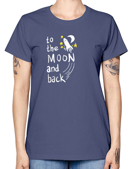to the moon and back 9# - moon -  Missy T-Shirt