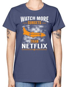 watch more sunsets then netflix  48# - airplane -  Missy T-Shirt