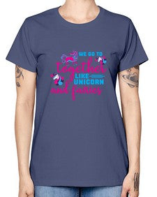 we go to together like unicorn and fairies 542# - unicorn -  Missy T-Shirt