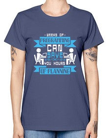 weeks of programming can save you hours of planning 9# - computer -  Missy T-Shirt