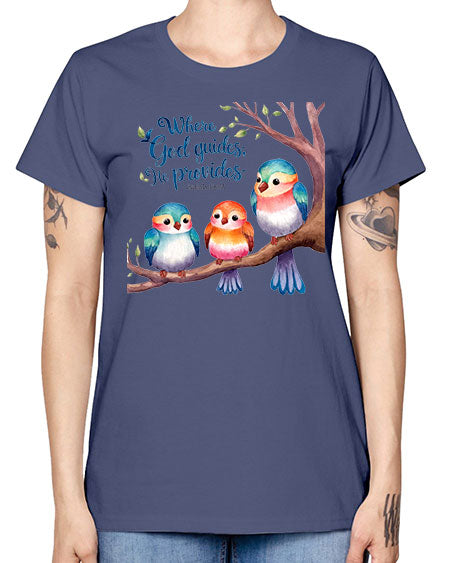 where god guides, he provides 77# - birds -  Missy T-Shirt