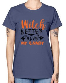 witch better have my candy 16# - witch -  Missy T-Shirt