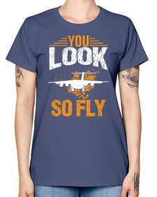 you look so fly  53# - airplane -  Missy T-Shirt