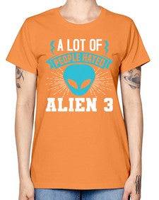 A lot of people hated alien 1# - ufo -  Missy T-Shirt