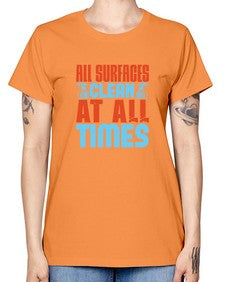 All surfaces clean at all times Style 38# - cleaner -  Missy T-Shirt