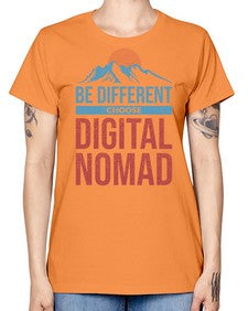 Be Different Choose Digital Nomad 28# - internet -  Missy T-Shirt