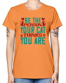 Be The Person Thinks You are Style 28# - cats -  Missy T-Shirt