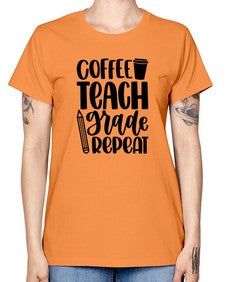 Coffee Teach Grade Repeat Style 671# - teacher -  Missy T-Shirt
