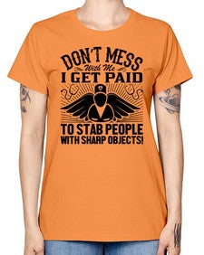 Dont mess Style 720# - nurse -  Missy T-Shirt