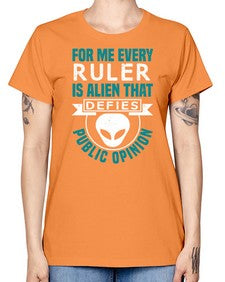 Every ruler is an alien 52# - ufo -  Missy T-Shirt