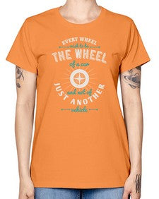 Every wheel wish to be the wheel of a car and not of just another vehicle 108# - car -  Missy T-Shirt