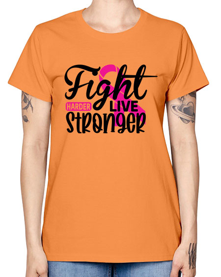 Fight Harder Live Stronger 27# - breast cancer -  Missy T-Shirt