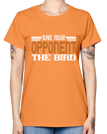 Give your opponent the bird 2268# - badminton -  Missy T-Shirt