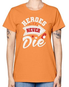 Heroes never die 21# - video games -  Missy T-Shirt