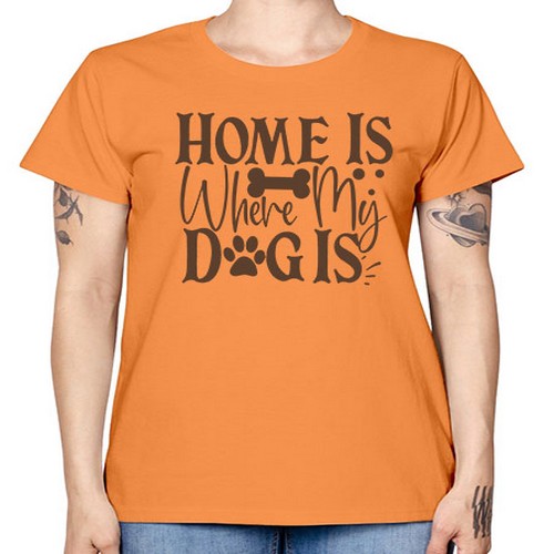Home Is Where My Dog Is Style 86# - dogs -  Missy T-Shirt
