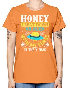 Honey i beat down an alien 4# - ufo -  Missy T-Shirt
