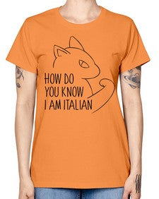 How Do You Know I am Italian - cats -  Missy T-Shirt