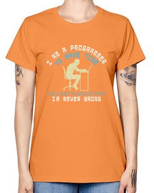 I am a programmer to save time I am never wrong 42# - computer -  Missy T-Shirt