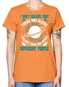I dont belive that there are aliens 8# - ufo -  Missy T-Shirt