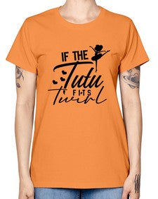 If the tutu fits twirl 138# - ballet -  Missy T-Shirt