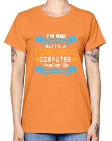 Im not superwoman but Im a foreasik analyst 33# - computer -  Missy T-Shirt