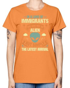 In a lan of immigrants one was not an alien 28# - ufo -  Missy T-Shirt