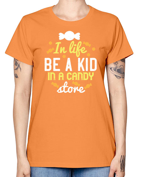 In life be a kid in a candy store Style 122# - kids -  Missy T-Shirt