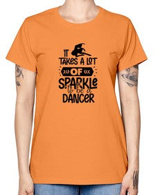 It takes a lot of sparkle to be a dancer 145# - ballet -  Missy T-Shirt