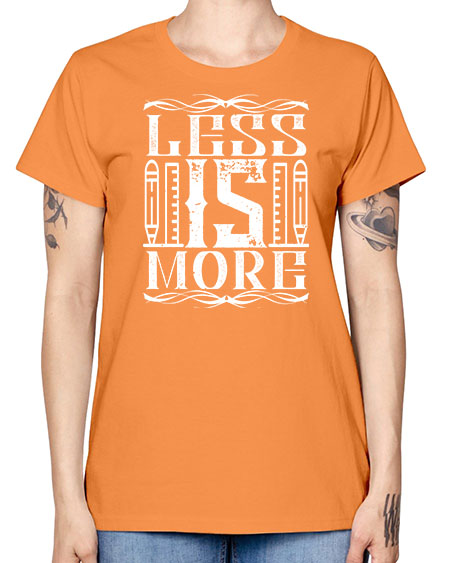 Less is more Style 269# - architect -  Missy T-Shirt