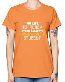 No life non money no sleep engineering student 19# - computer -  Missy T-Shirt