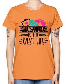 Nurse Life Is The Best Life Style Style 1170# - nurse -  Missy T-Shirt
