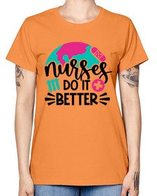 Nurses Do It Better Style Style 1242# - nurse -  Missy T-Shirt