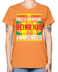 Only a spiritual being has awareness Style 34# - Self awareness -  Missy T-Shirt
