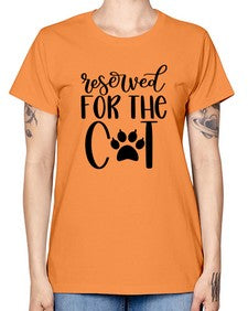 Reserved For The Cat Style 104# - cats -  Missy T-Shirt