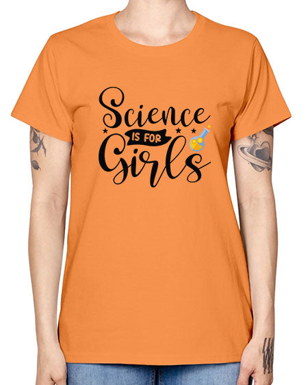 Science Is For Girls 102# - general science -  Missy T-Shirt