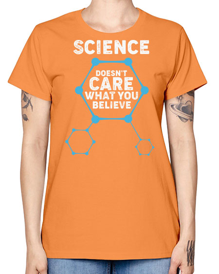 ScienceDoesntCareWhatYouScientistSkinite Scientist Skinite 51# - general science -  Missy T-Shirt