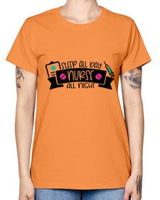 Sleep All Day Nurse All Night Style Style 1398# - nurse -  Missy T-Shirt