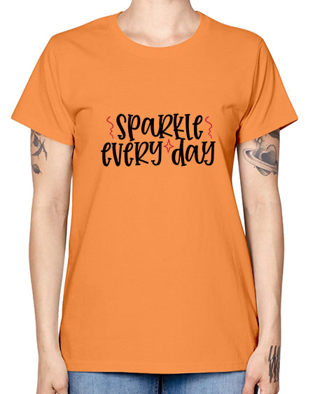 Sparkle every day design Style 220# - beauty - fashion -  Missy T-Shirt